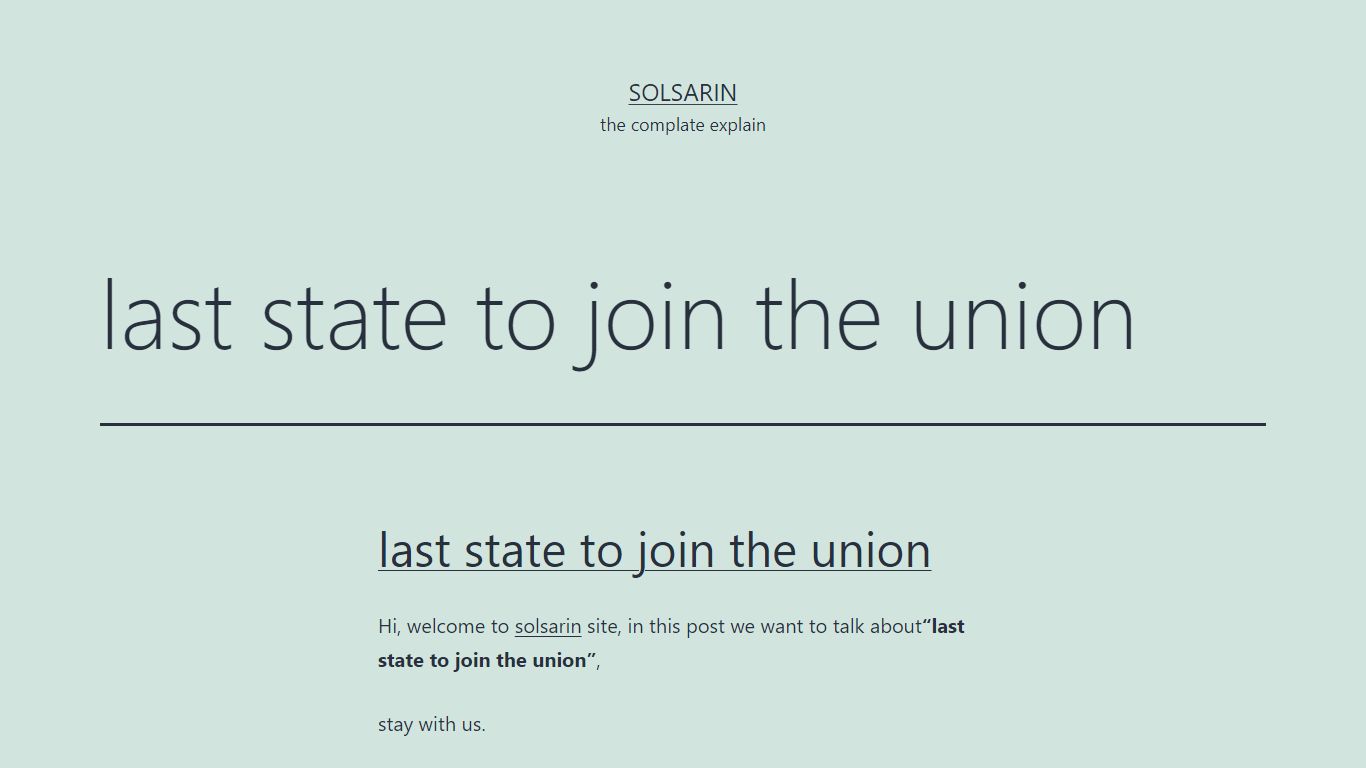 last state to join the union - Perfect description